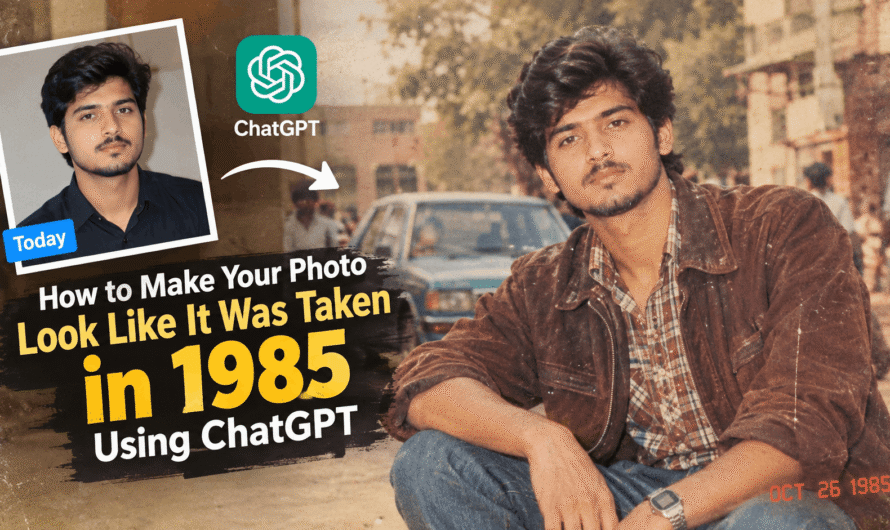 How to Make Your Photo Look Like It Was Taken in 1985 Using ChatGPT